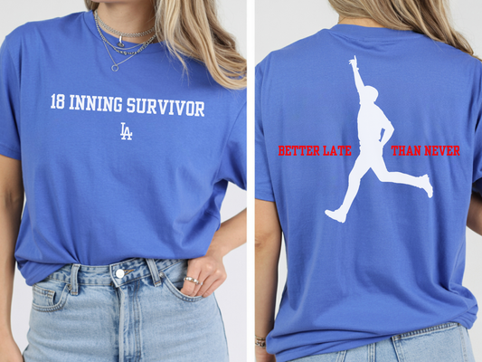 Better Late Than Never HR Tee